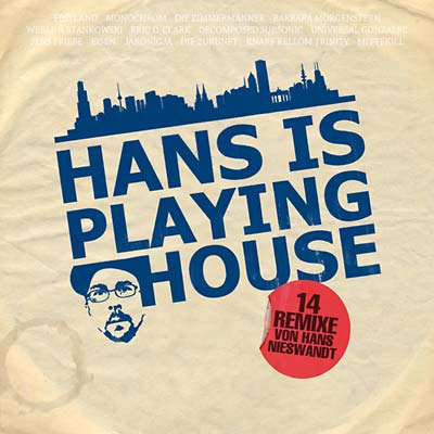 HANS NIESWANDT - Hans Is Playing House |