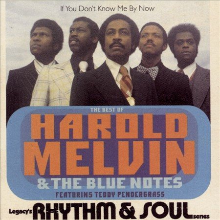 Harold Melvin & The Bluenotes - If You Dont Know Me By Now: The Best Of |