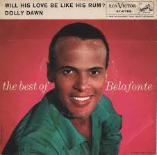 Harry Belafonte Will His Love Be Like His Rum / Dolly Dawn RCA Victor 7" Very Good (VG) Generic