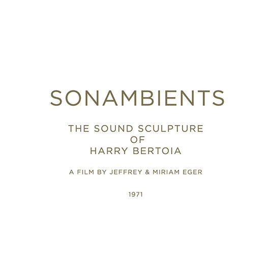 Sonambients: The Sound Sculpture Of Harry Bertoia |