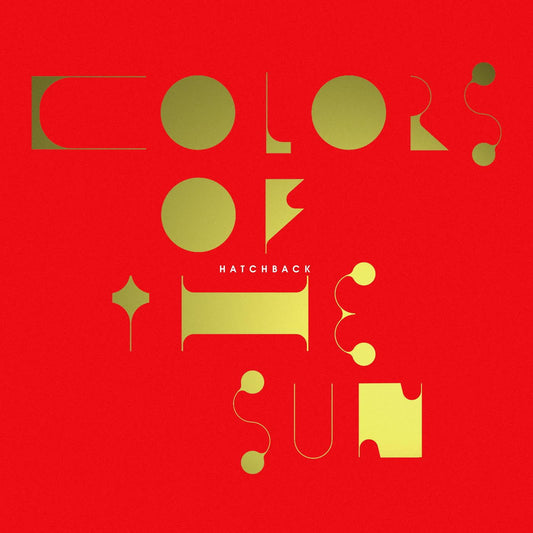 Hatchback - Colors Of The Sun |