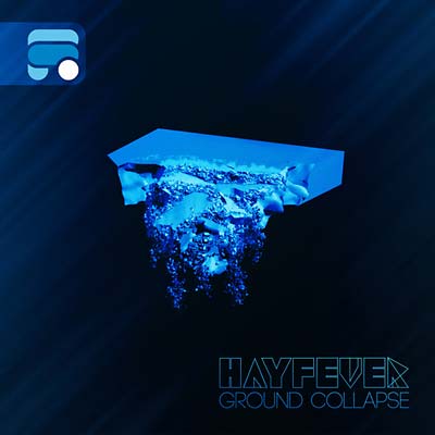 HAYFEVER - Ground Collapse |