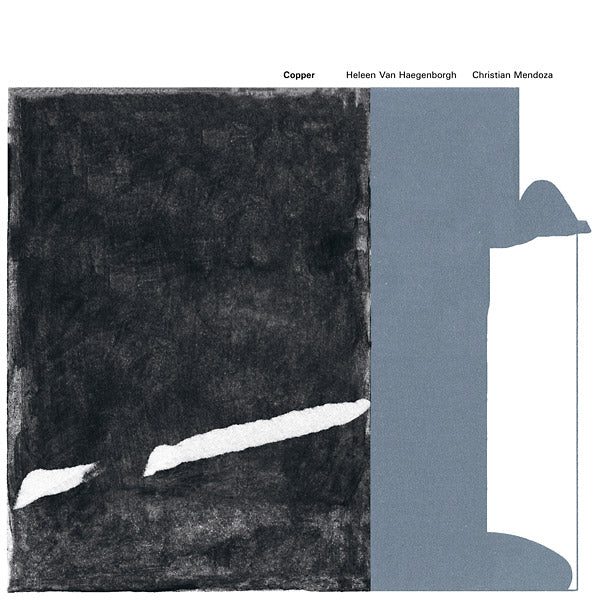 HELEEN VAN HAEGENBORGH & CHRISTIAN MENDOZA - Copper |