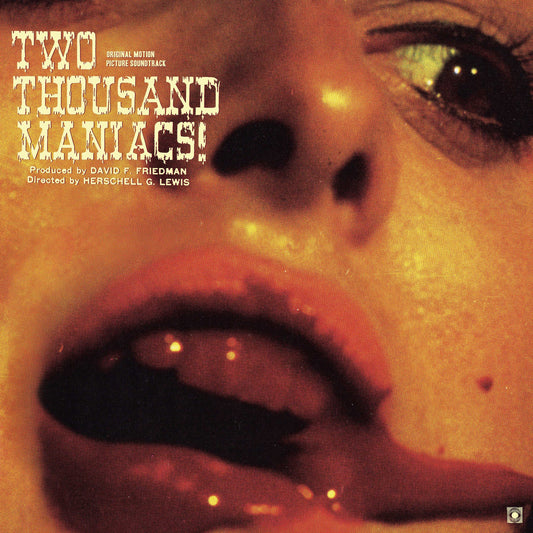 Herschell Gordon Lewis - Two Thousand Maniacs! (Original Motion Picture Soundtrack) |