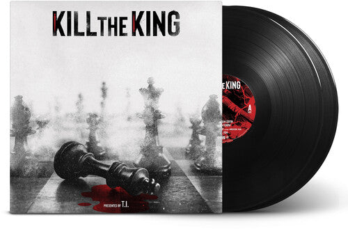 T.I. - (PRESALE 9/25/26) KILL THE KING (140G VINYL 2xLP) | NEW - HIP HOP *NEW*