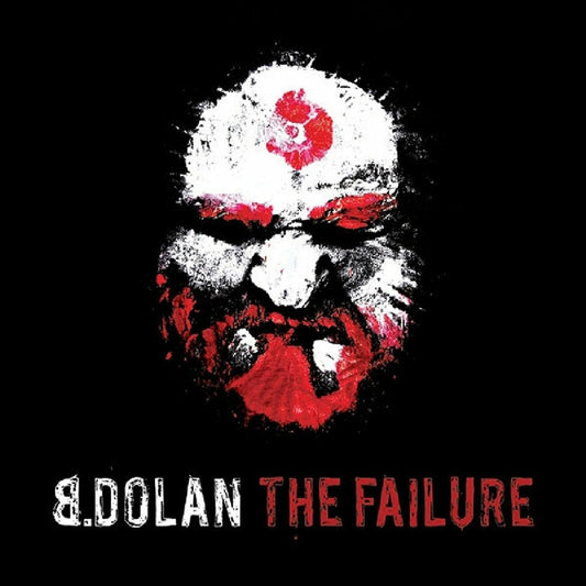 B. Dolan - The Failure (CD) | Mint (M) Mint (M) - HIP HOP *NEW*