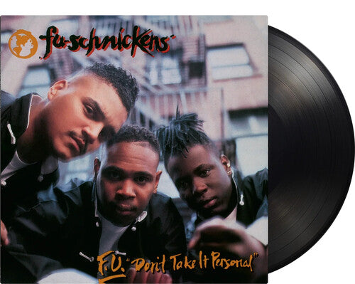 Fu-Schnickens - (PRESALE 9/11/26) F.U. Don't Take It Personal - 180-Gram Black Vinyl [Import] (180G IMPORT VINYL LP MUSIC ON VINYL MOVL6204636.1 2026) | NEW - HIP HOP *NEW*