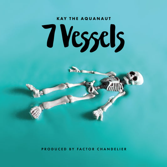 Kay The Aquanaut & Factor - 7 Vessels | - HIP HOP *NEW*