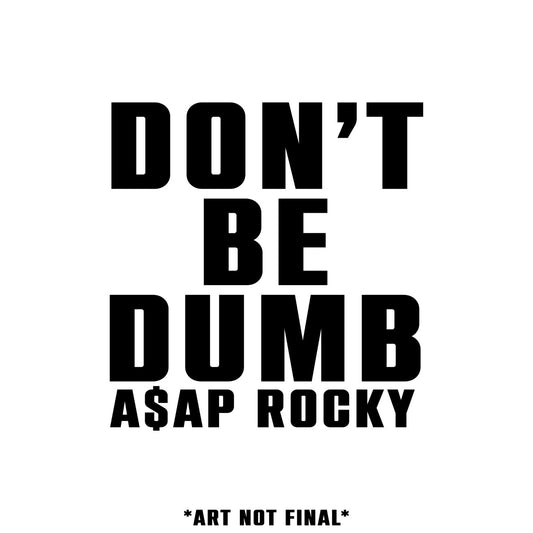 Don't Be Dumb (CD | PRE-ORDER: RELEASE TBD) | Mint (M) Mint (M) - HIP HOP/RAP *NEW*