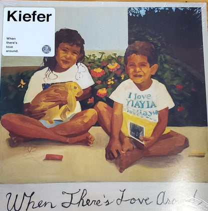 Kiefer Shackelford - When There's Love Around | Mint (M) Mint (M) - HIP HOP/RAP *NEW*