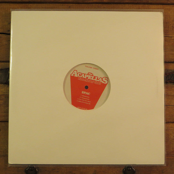 The Acapellas You Never Got! Volume Three (12" VINYL) | Mint (M) Near Mint (NM or M-) - HIP HOP *SEALED*