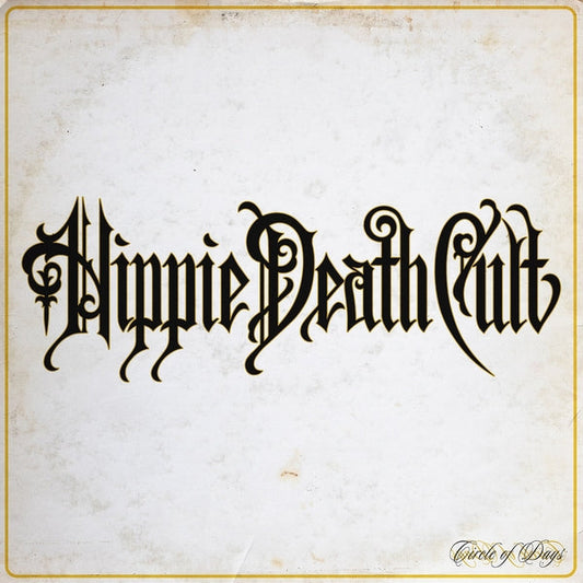 HIPPIE DEATH CULT - Circle Of Days (Magenta Vinyl) [LP] |