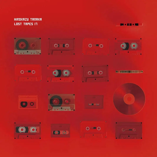 Hirokazu Tanaka - Lost Tapes 17 |