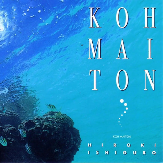 Hiroki Ishiguro - Koh Maiton |