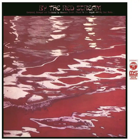 Hiromasa Suzuki + Jiro Inagaki and Big Soul Media - By The Red Stream (New Edition) |