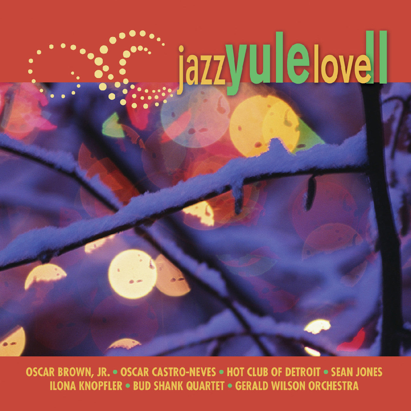 Various Artists - Jazz Yule Love II (CD) | - HOLIDAY *NEW*