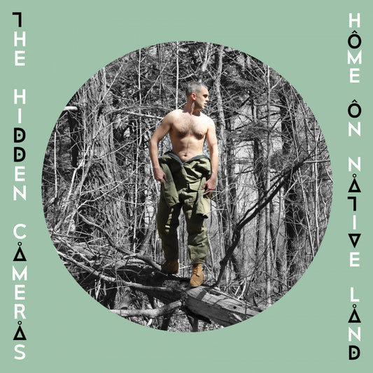 Hidden Cameras - Home On Native Land (CD) |