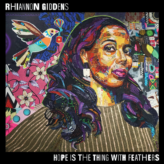 Rhiannon Giddens - Hope Is The Thing With Feathers |