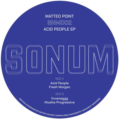 Matteo Point - (PRESALE TBD) Acid People (VINYL 12" SONUM SNM002) | NEW - HOUSE/ACID *NEW*