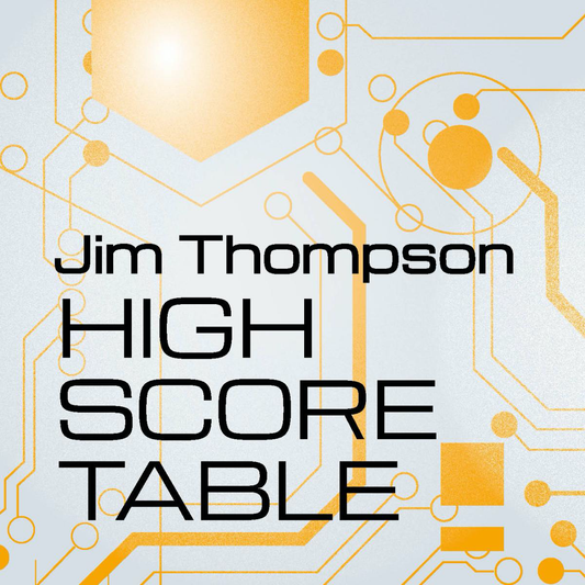 Jim Thompson - (PRESALE 6/26/26) High Score Table (VINYL) | Mint (M) Mint (M) - HOUSE/ACID *NEW*