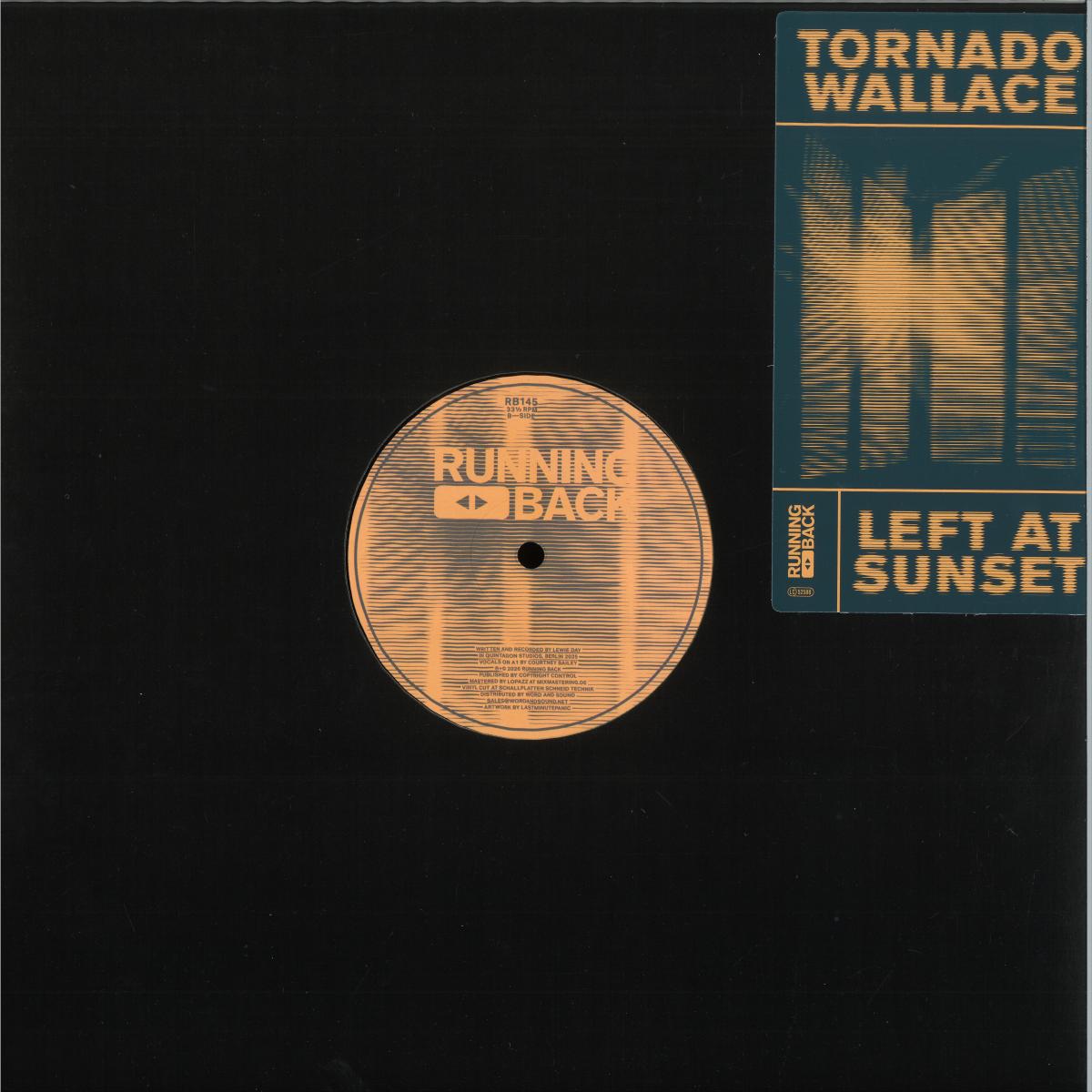 Tornado Wallace - (PRESALE 10/16/26) Left At Sunset (VINYL 12" Running Back RB145) | NEW Mint (M) Mint (M) - HOUSE/BREAKS *NEW*