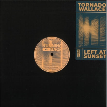 Tornado Wallace - (PRESALE 10/16/26) Left At Sunset (VINYL 12" Running Back RB145) | NEW Mint (M) Mint (M) - HOUSE/BREAKS *NEW*