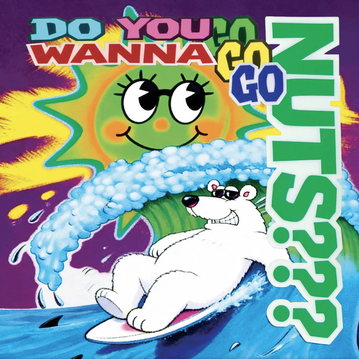 Nuts - (PRESALE 6/22/26) Do You Wanna Go Nuts? (VINYL) | Mint (M) Mint (M) - HOUSE/BREAKS *NEW*