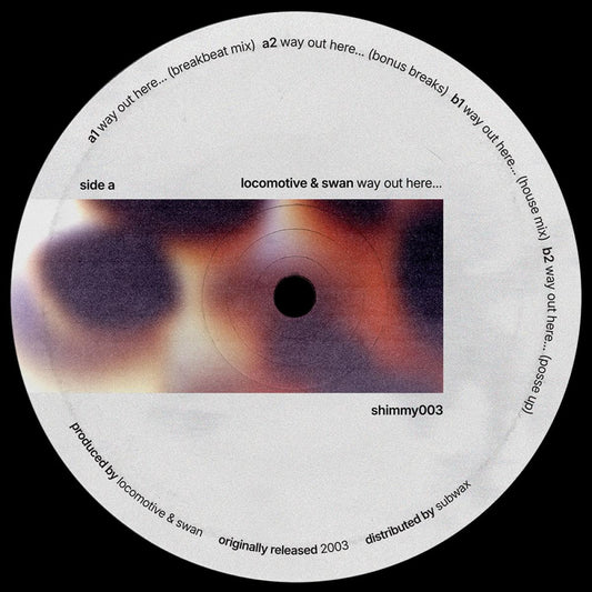 Locomotive & Swan - (PRESALE TBD) Way Out Here... (VINYL 12" Shimmy) | NEW - HOUSE/BREAKS *NEW*