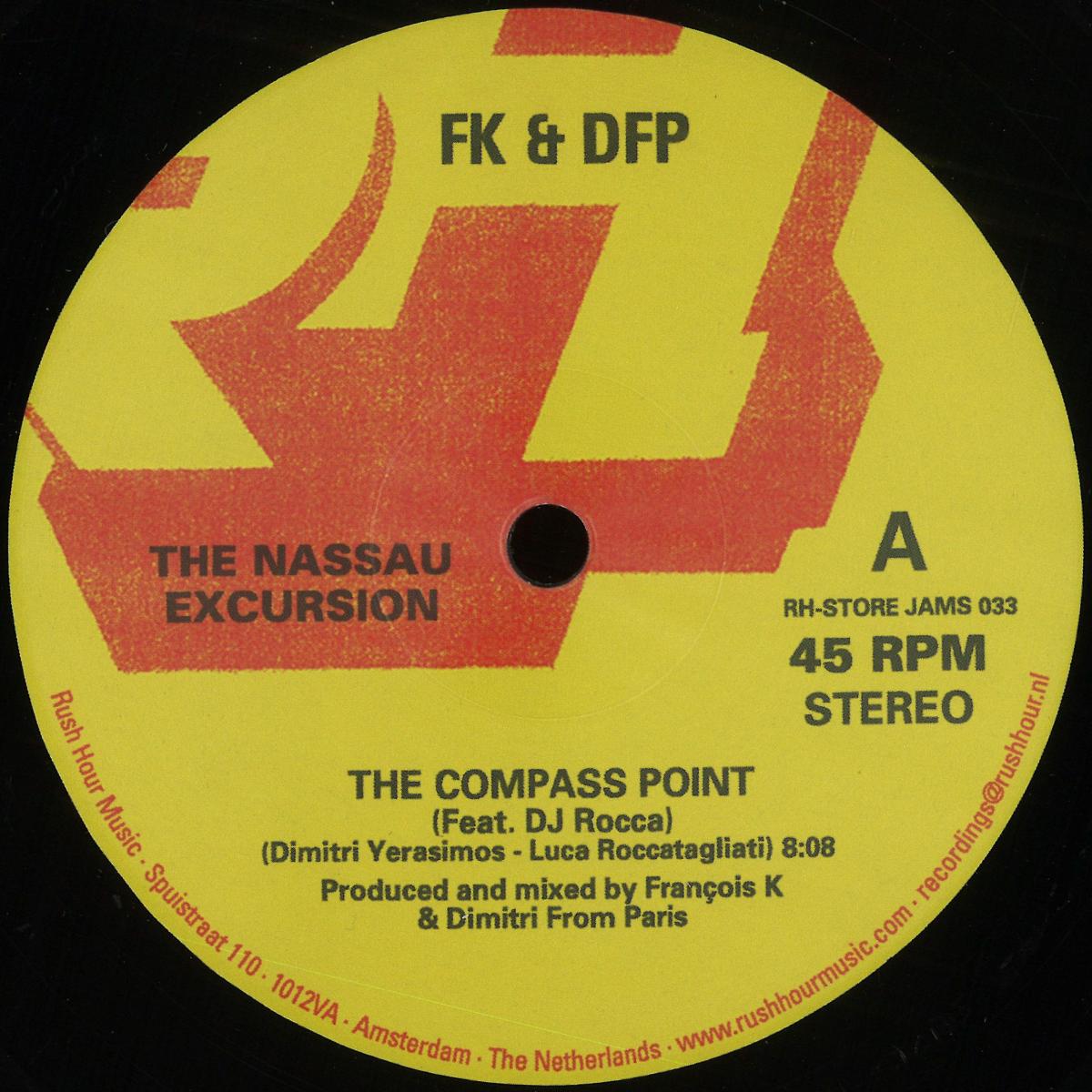 FK + DFP - THE NASSAU EXCURSION (VINYL 12" Rush Hour RH-STOREJAMS033) | NEW Mint (M) Mint (M) - HOUSE/DISCO *NEW*
