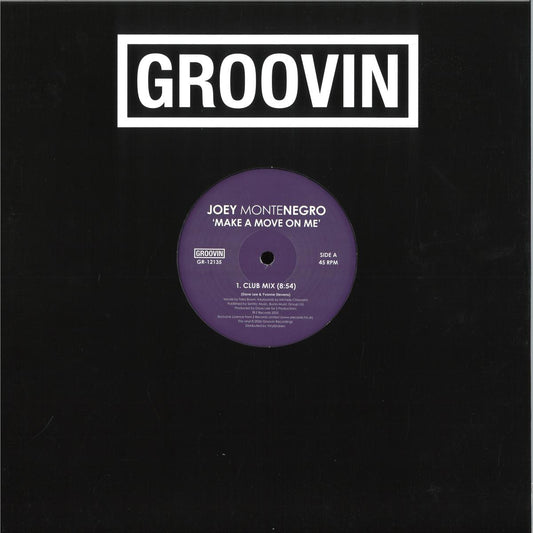 Joey Montenegro - Make A Move On Me (VINYL 12" Groovin Recordings GR-12135) | NEW Mint (M) Mint (M) - HOUSE/DISCO *NEW*