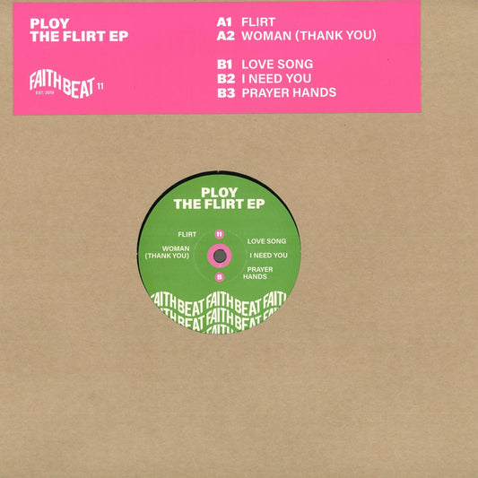 Ploy - (PRESALE 12/14/26) The Flirt (VINYL 12" Faith Beat) | NEW - HOUSE/GARAGE *NEW*