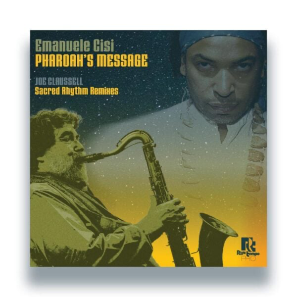 (PRESALE 6/8/26) Pharoah’s Message – Joe Claussell Sacred Rhythm Remixes (VINYL) | Mint (M) Mint (M) - HOUSE/LATIN *NEW*