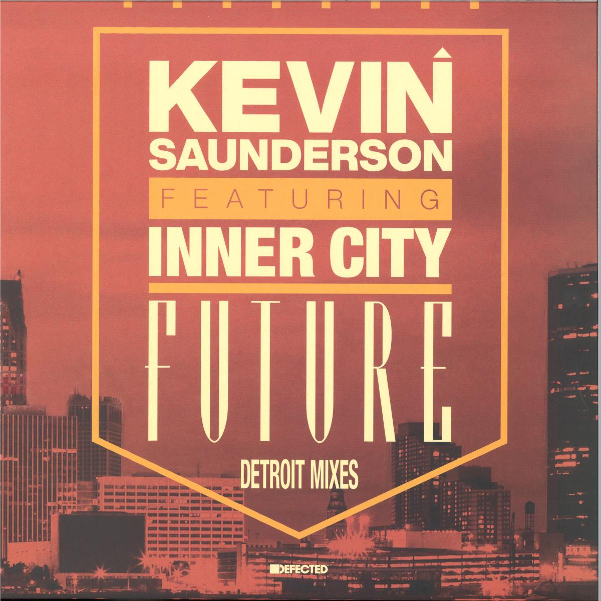 Kevin Saunderson featuring Inner City - Future (Detroit Mixes) (VINYL 12" Defected DFTD331X 2025) | NEW - HOUSE *NEW*