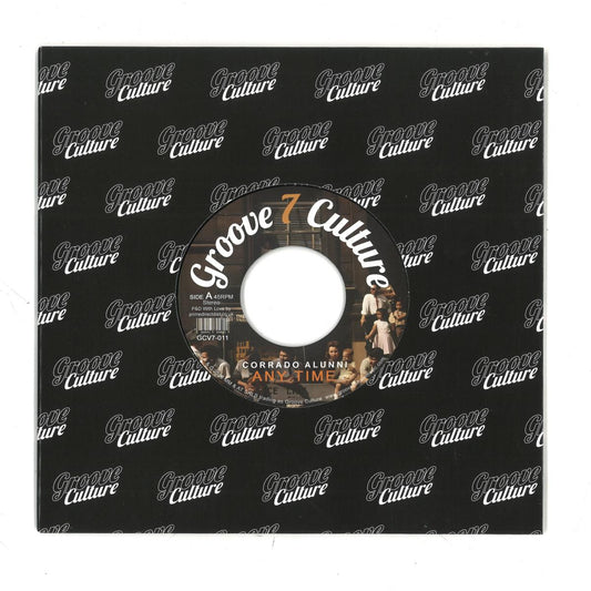 Corrado Alunni - Any Time / Soul Groove (VINYL 7" GROOVE CULTURE) | NEW Mint (M) Mint (M) - HOUSE *NEW*