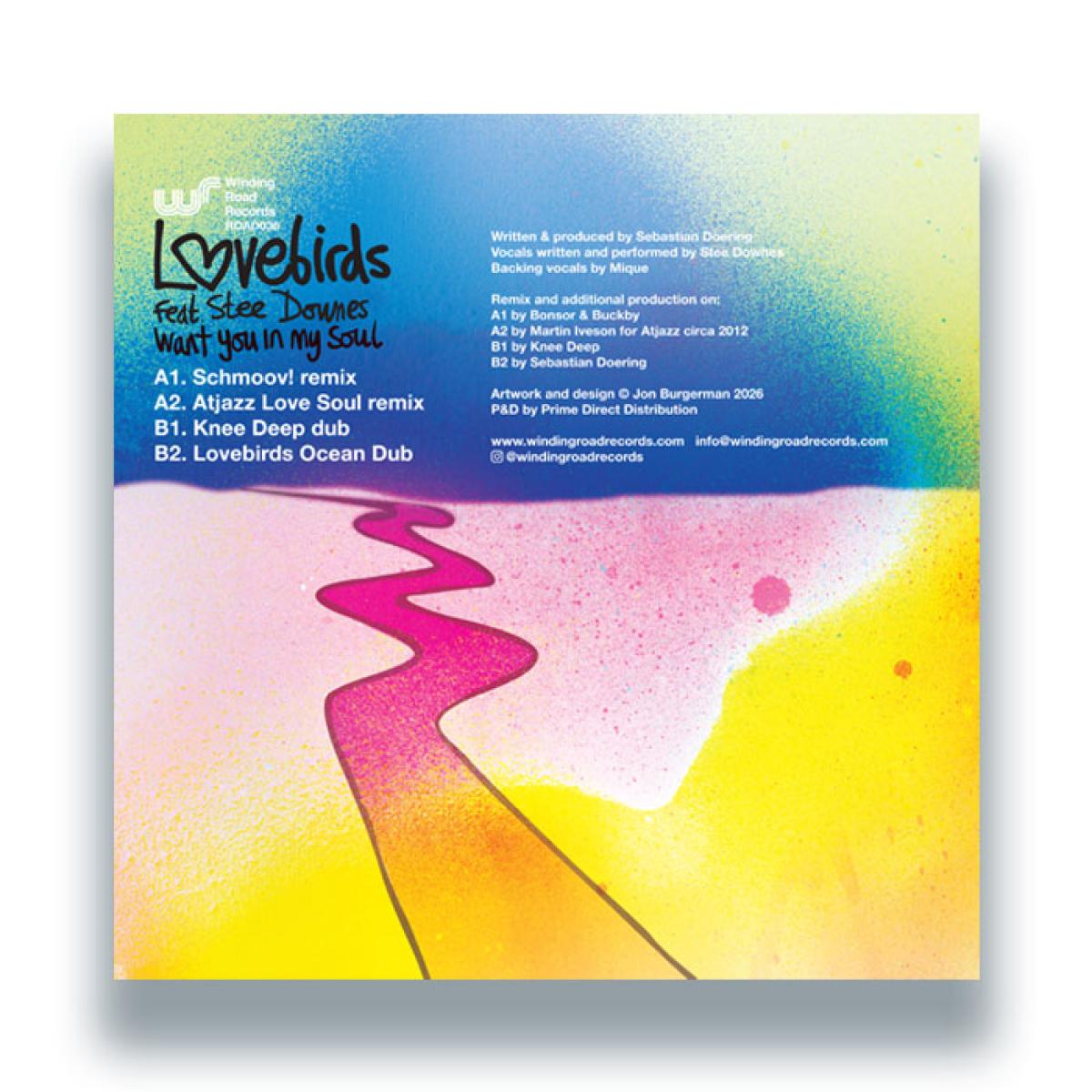 Lovebirds feat. Stee Downes - (PRESALE 10/30/26) Want You In My Soul - Remixes (VINYL 12" Winding Road) | NEW - HOUSE *NEW*