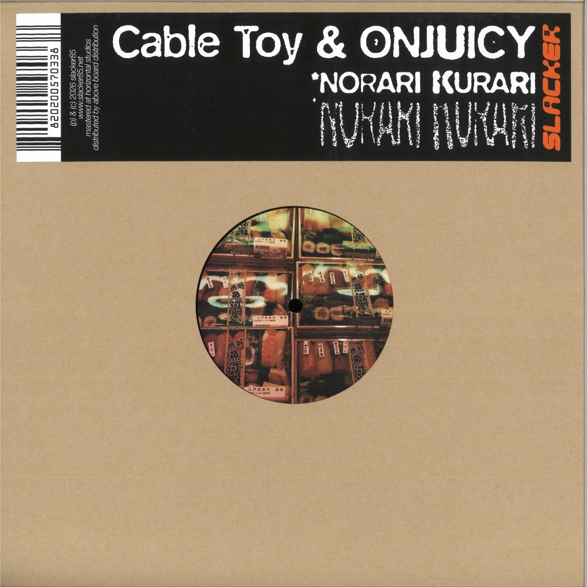 Cable Toy & ONJUICY - Norari Kurari (VINYL 12" Slacker 85) | NEW - HOUSE *NEW*