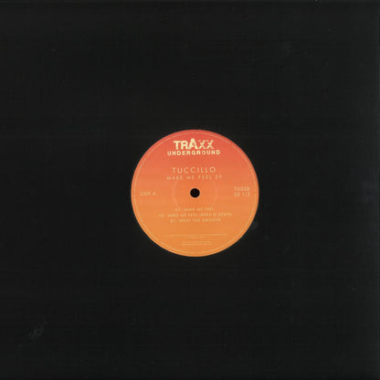 Tuccillo - (PRESALE 08/31/26) Make Me Feel (VINYL 12" Traxx Underground TU028 2026) | NEW - HOUSE *NEW*