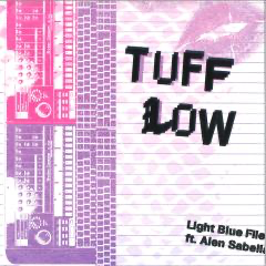 Light Blue File, Alen Sabella - (PRESALE) TuffLow (Remix EP) (VINYL) | Mint (M) Mint (M) - HOUSE *NEW*
