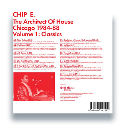 Chip E - (PRESALE 09/11/26) The Architect Of House - Chicago 1984-88. Volume 1: Classics (VINYL 2x12" Still Music Records STILLMDLP018) | NEW - HOUSE *NEW*