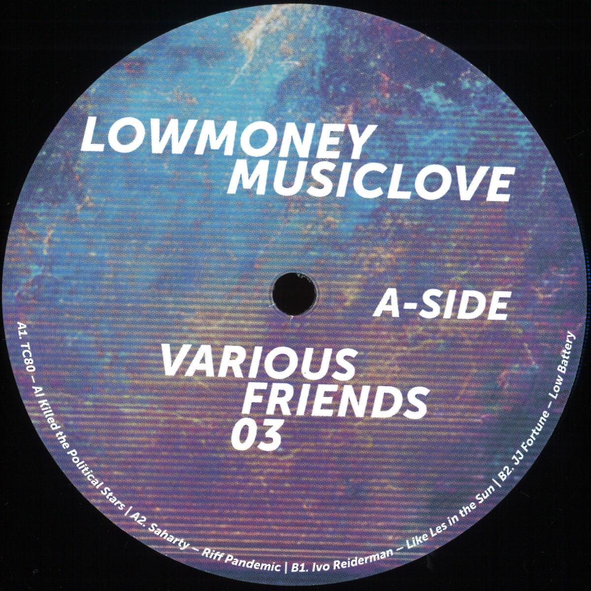 Various - Friends 03 (VINYL 12" Lowmoneymusiclove LMMLVA03) | NEW - HOUSE *NEW*