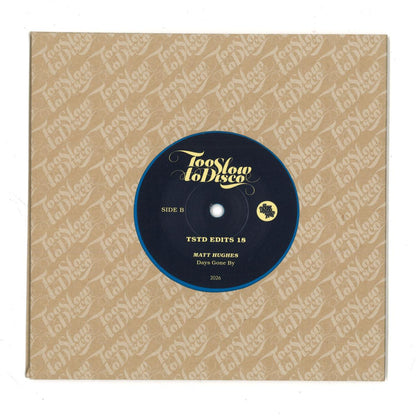 Matt Hughes - TSTD EDITS 18 (BLUE VINYL 12" Too Slow To Disco) | NEW - HOUSE *NEW*