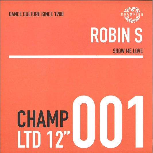 Robin S - Show Me Love (VINYL 12" Champion) | NEW Mint (M) Mint (M) - HOUSE *NEW*
