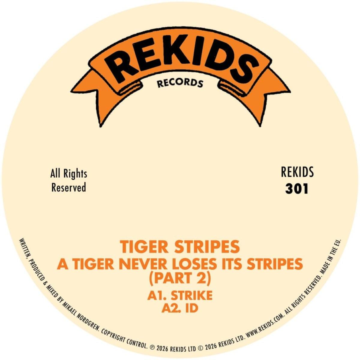 Tiger Stripes - (PRESALE 11/6/26) A Tiger Never Loses Its Stripes (Part 2) (VINYL 12" Rekids) | NEW - HOUSE *NEW*