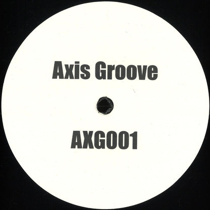 Unknown - AXG001 (VINYL 12" Axis Groove) | NEW - HOUSE *NEW*
