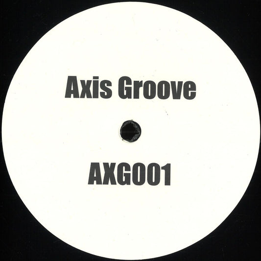 Unknown - AXG001 (VINYL 12" Axis Groove) | NEW - HOUSE *NEW*