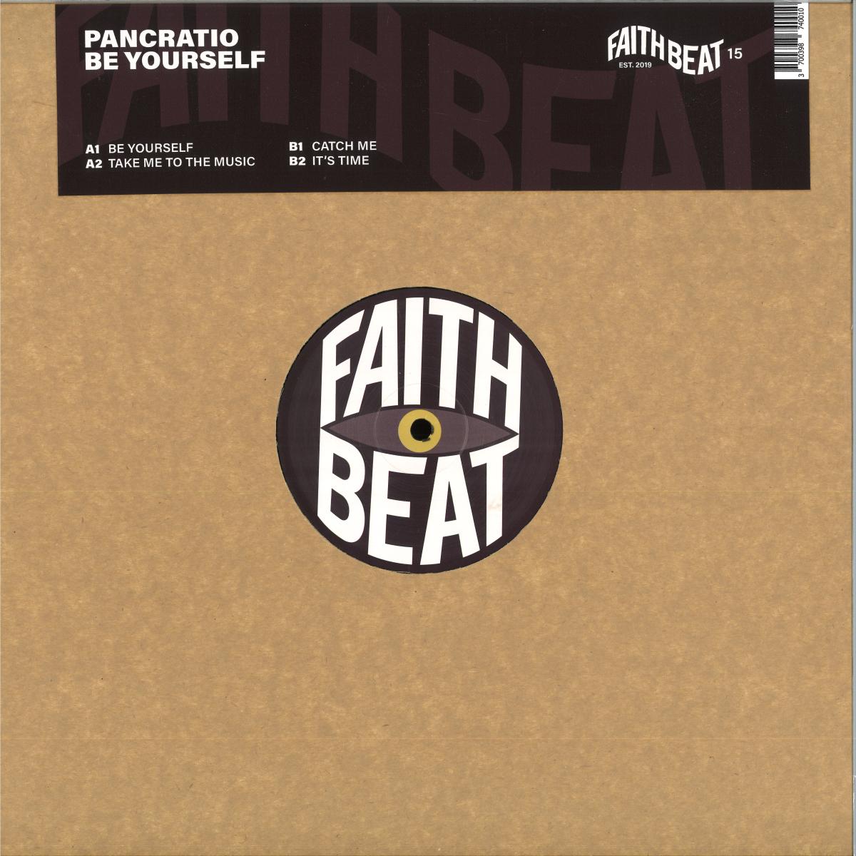 Pancratio - Be Yourself (VINYL 12" Faith Beat FAITHBEAT-15 2026) | NEW - HOUSE *NEW*