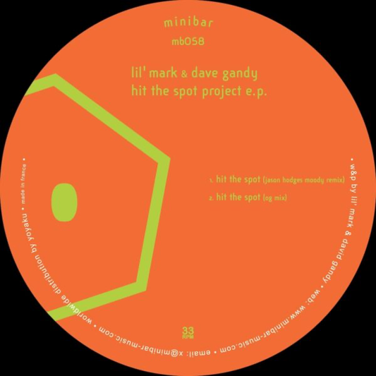 Lil' Mark & Dave Gandy - (PRESALE 6/15/26) Hit the Spot Project E.P. (VINYL) | Mint (M) Mint (M) - HOUSE *NEW*
