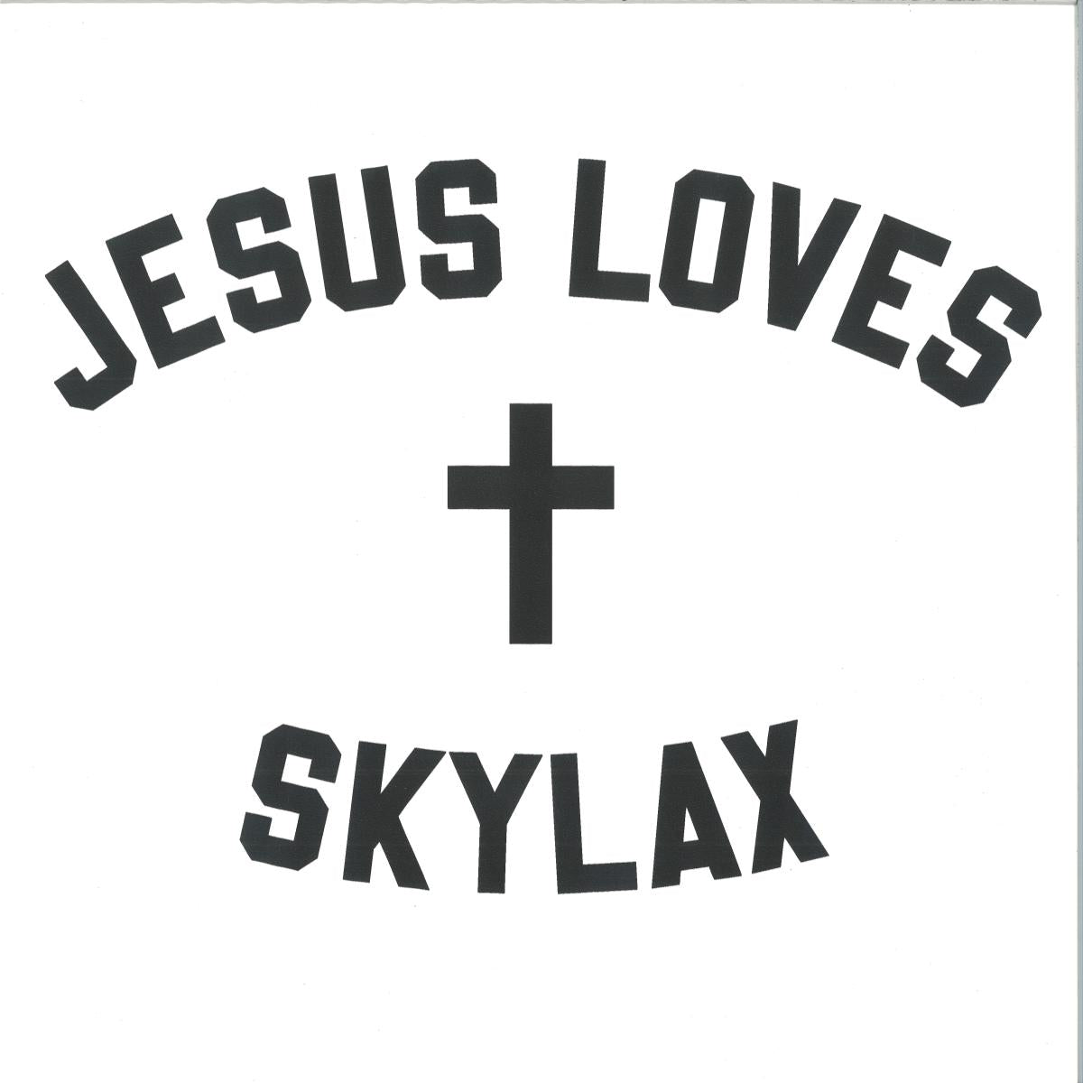 Various - Jesus Love Skylax #1 (VINYL 12" Skylax) | NEW - HOUSE *NEW*