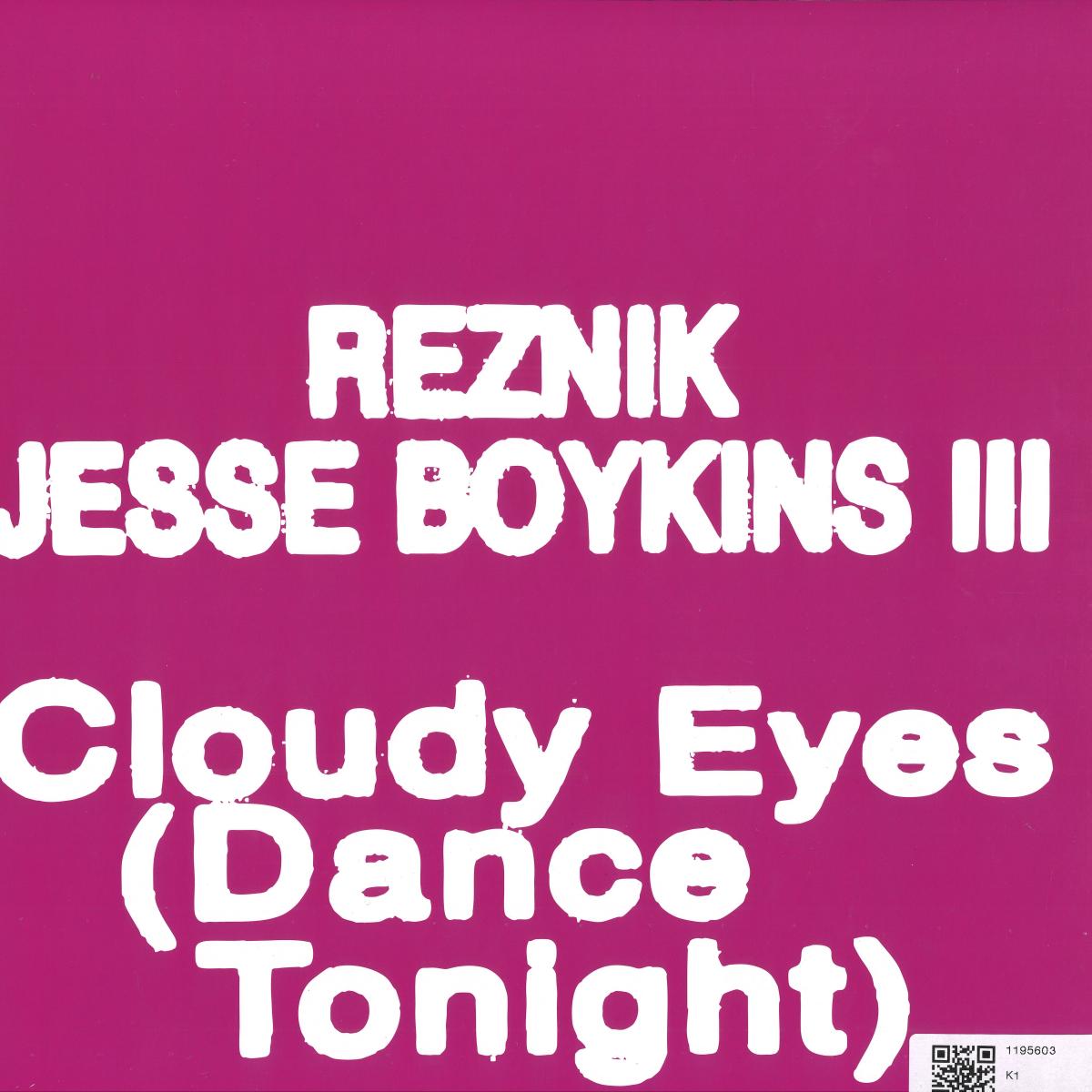Reznik , Jesse Boykins III - (PRESALE 10/8/26) Cloudy Eyes (Dance Tonight) (VINYL LP Vinyl On Demand) | NEW - HOUSE *NEW*