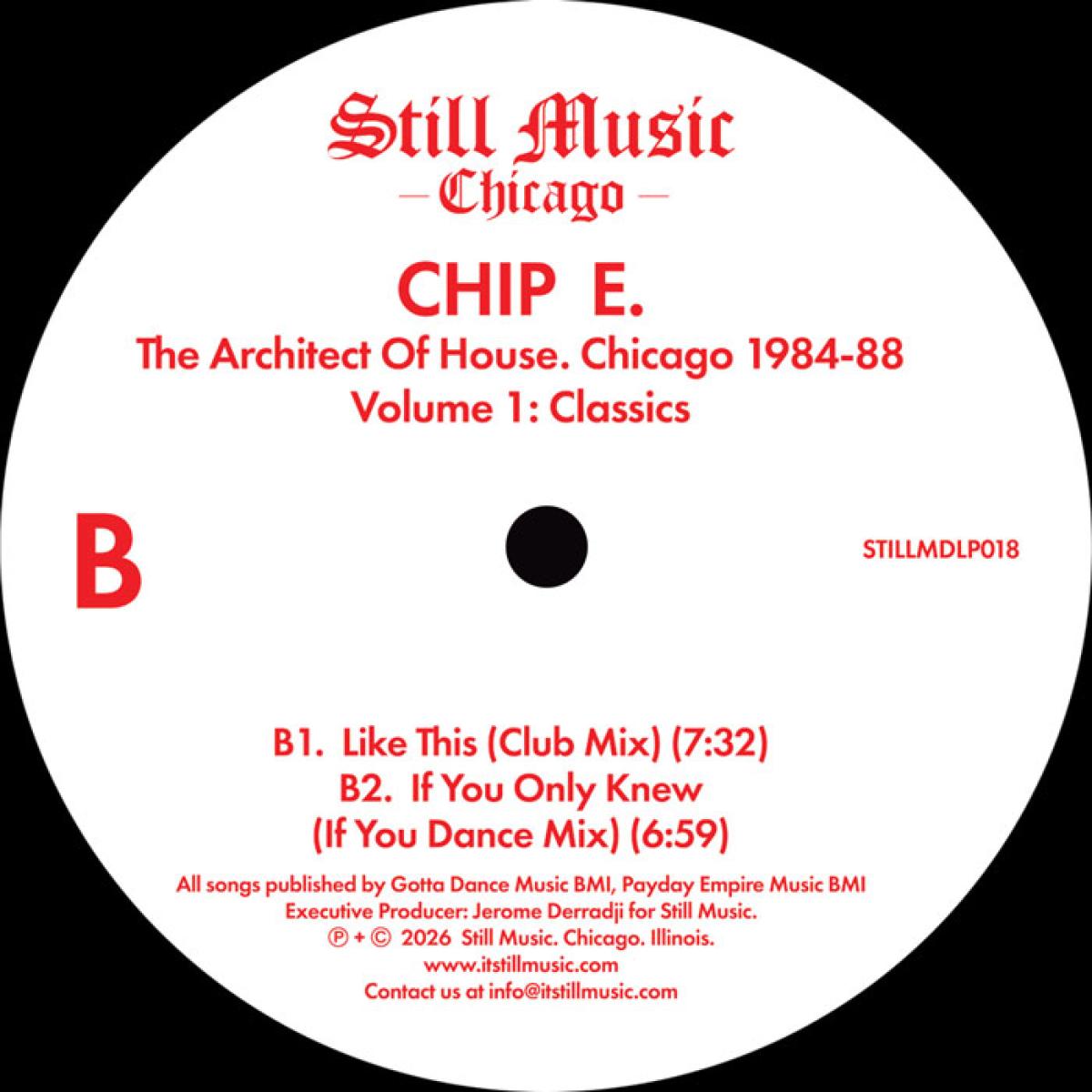 Chip E - (PRESALE 09/11/26) The Architect Of House - Chicago 1984-88. Volume 1: Classics (VINYL 2x12" Still Music Records STILLMDLP018) | NEW - HOUSE *NEW*
